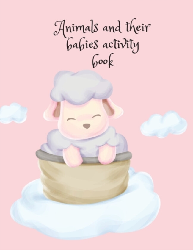 Animals and their babies activity book av Cristie Publishing (Paperback)