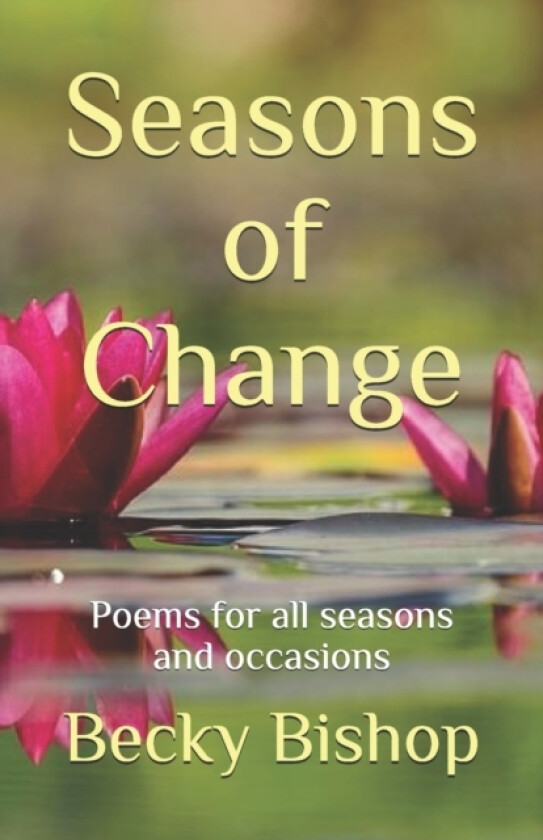 Seasons of Change av Becky Bishop (Paperback)