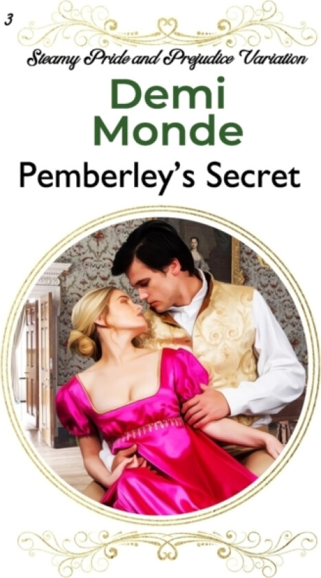 Pemberley's Secret av Demi Monde (Paperback)