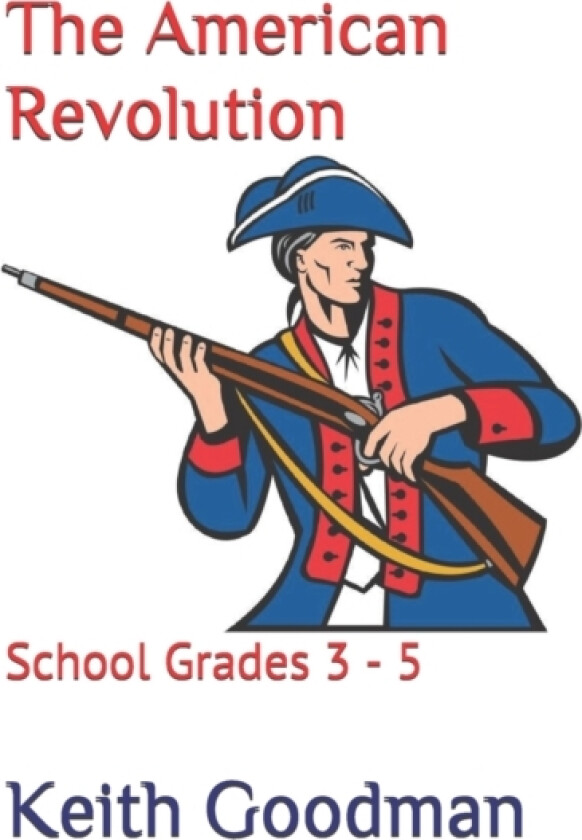 The American Revolution av Keith Goodman (Paperback)