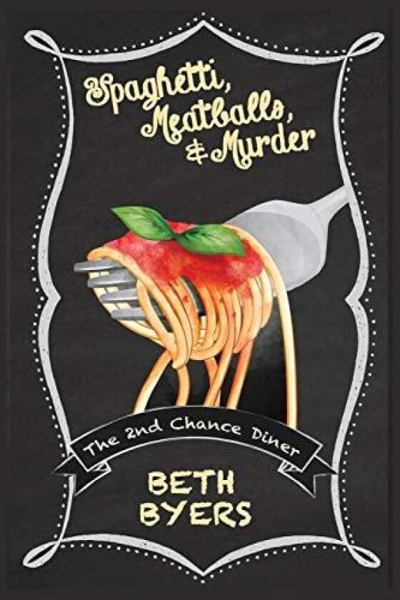 Spaghetti, Meatballs, & Murder av Beth Byers (Paperback)