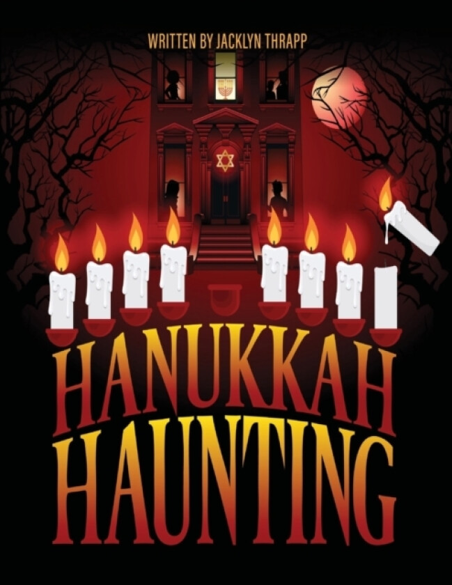 Hanukkah Haunting av Jacklyn Thrapp, Barrett Leddy, Jackson Bell (Paperback)