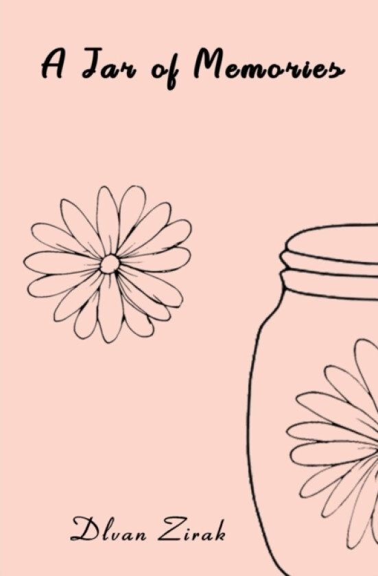 A Jar of Memories av Dlvan Zirak (Paperback)