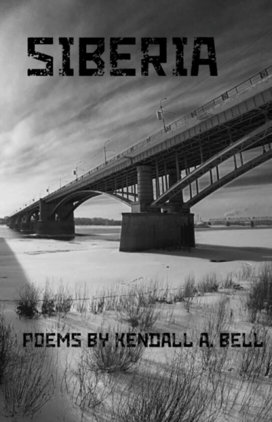 Siberia av Kendall a Bell (Paperback)