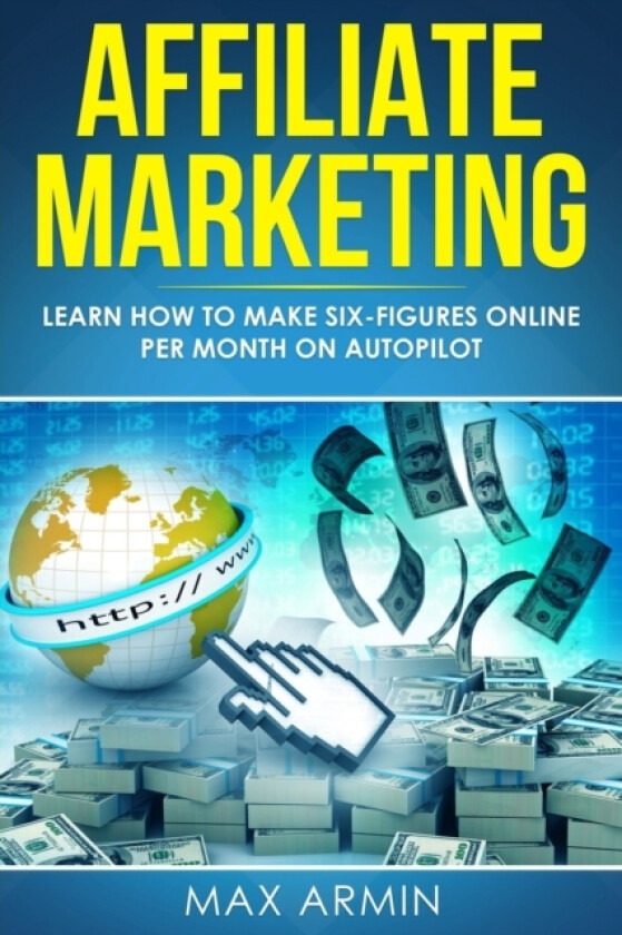 Affiliate Marketing av Max Armin (Paperback)
