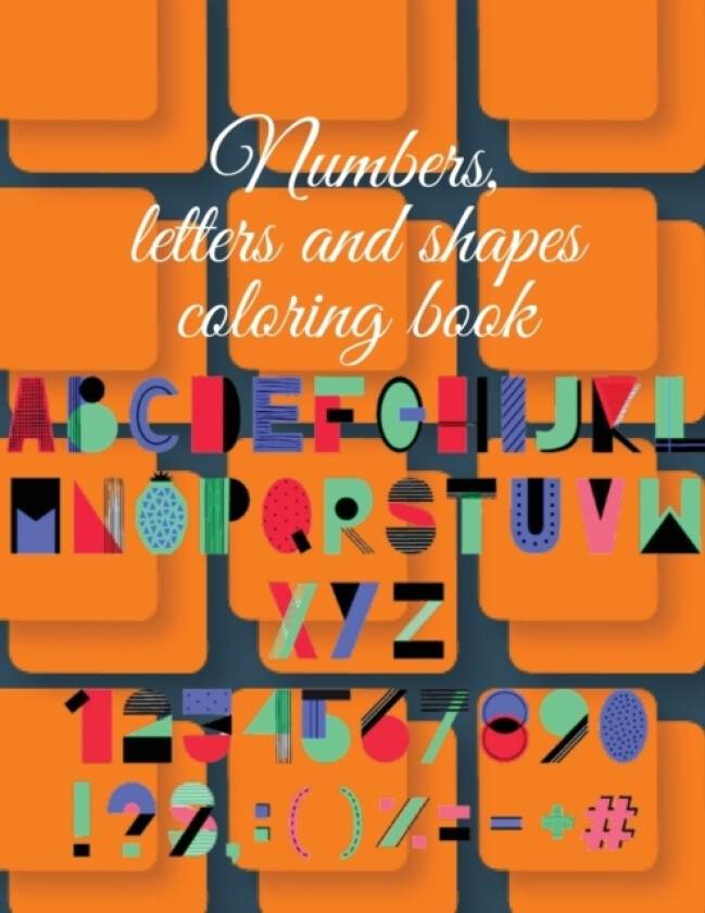 Numbers, letters and shapes coloring book av Cristie Publishing (Paperback)