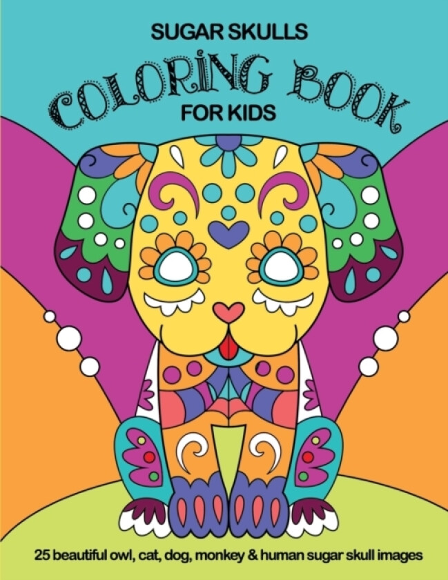 Sugar Skulls Coloring Book For Kids av Frijolitos Coloring Books (Paperback)