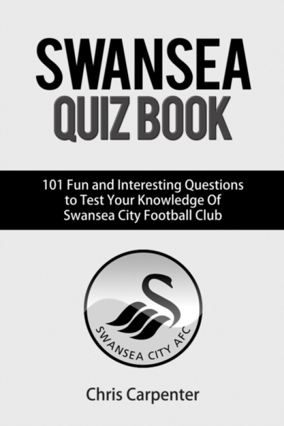 Swansea City Quiz Book av Chris Carpenter (Paperback)