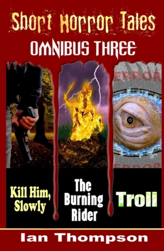 Short Horror Tales - Omnibus 3 av Ian Thompson (Paperback)