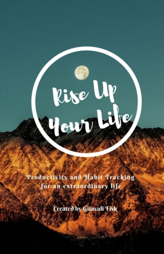 Rise Up your Life av Gitavali Fisk (Paperback)