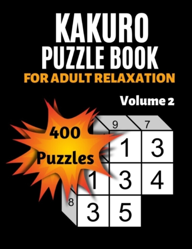 Kakuro Puzzle Book For Adult Relaxation av Backdoor Publishing (Paperback)