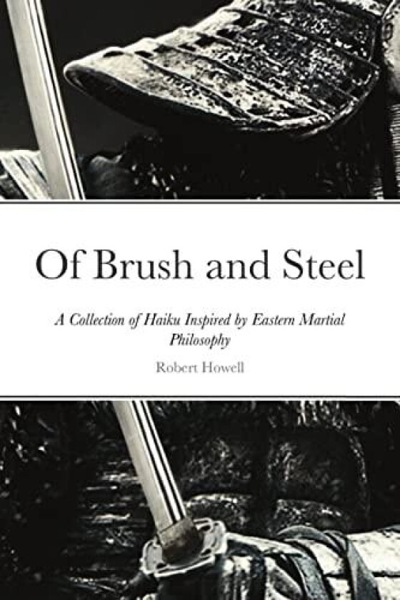 Of Brush and Steel av Robert Howell (Paperback)