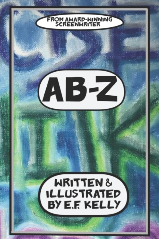 Ab-Z av E F Kelly (Paperback)