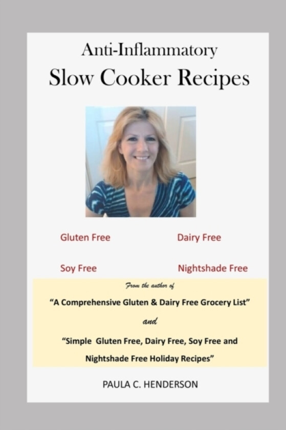 Anti-Inflammatory Slow Cooker Recipes av Paula C Henderson (Paperback)