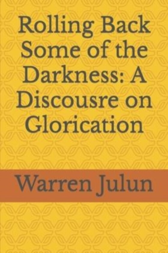 Rolling Back Some of the Darkness av Warren Julun (Paperback)