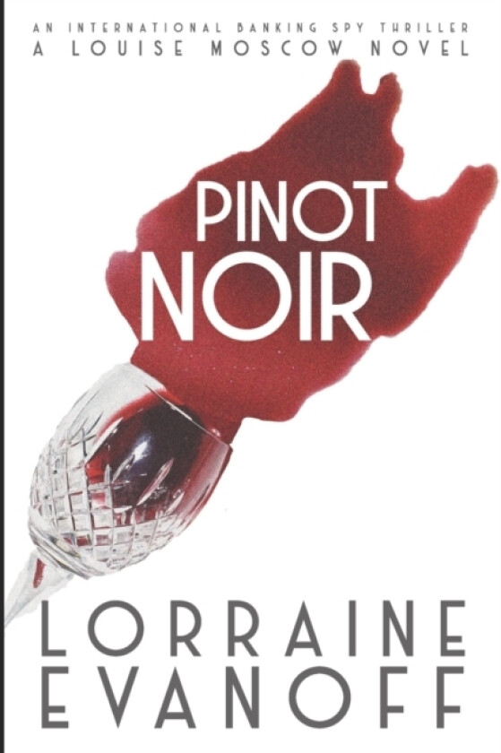 Pinot Noir av Lorraine Evanoff (Paperback)
