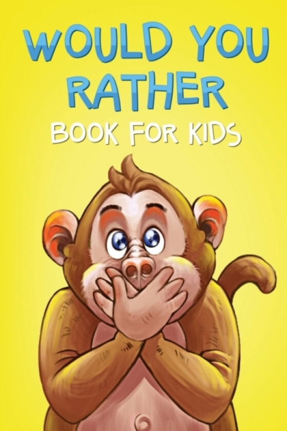 Would You Rather Book For Kids av Melissa Poirier (Paperback)
