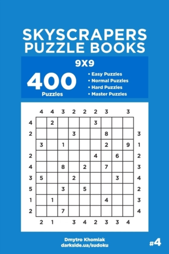 Skyscrapers Puzzle Books - 400 Easy to Master Puzzles 9x9 (Volume 4) av Dart Veider, Dmytro Khomiak (Paperback)
