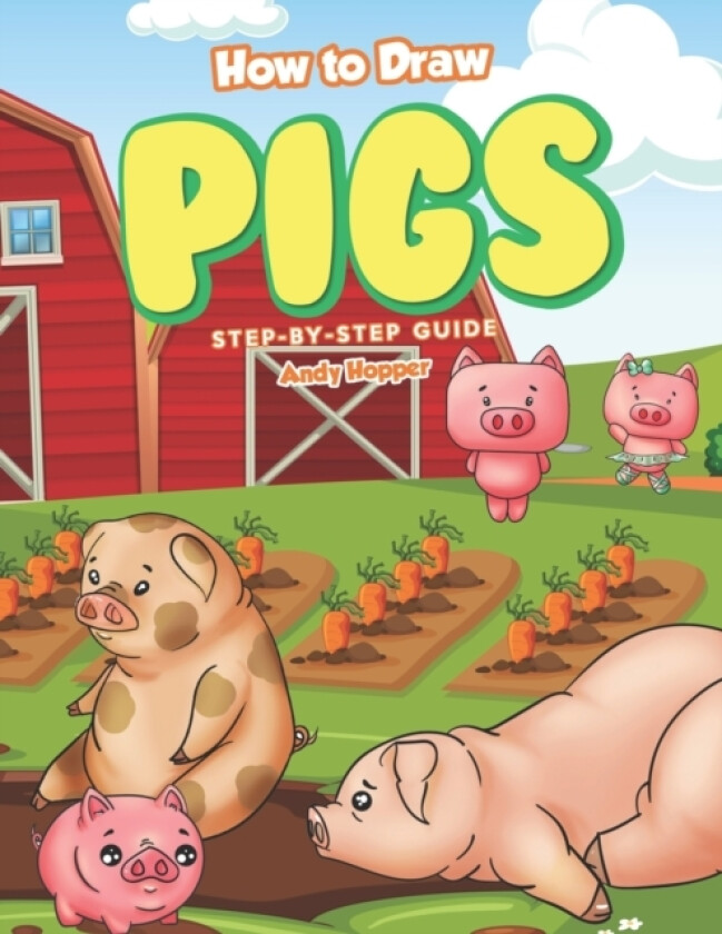 How to Draw Pigs Step-by-Step Guide av Andy Hopper (Paperback)