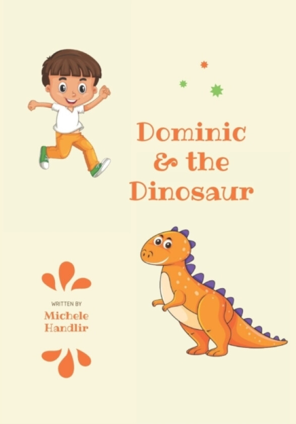 Dominic & the Dinosaur av Michele Handlir (Paperback)