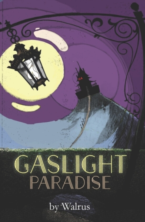Gaslight Paradise av Walrus (Paperback)