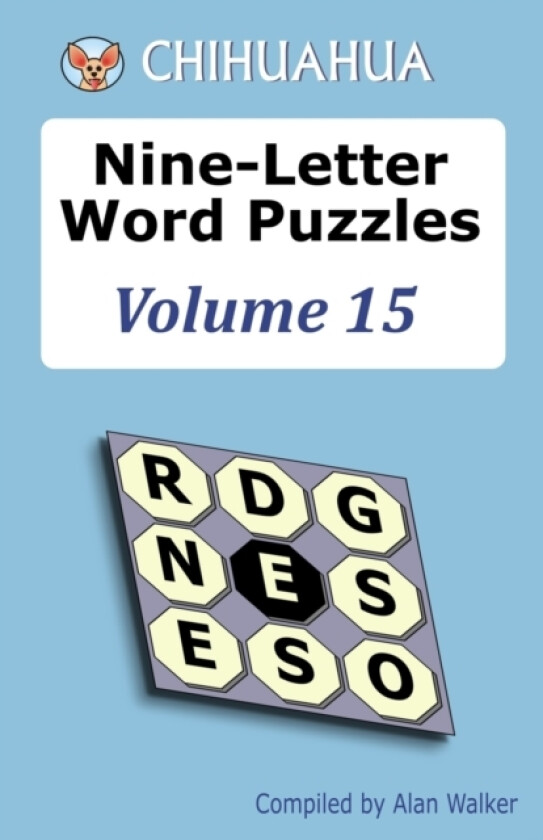 Chihuahua Nine-Letter Word Puzzles Volume 15 av Alan Walker (Paperback)