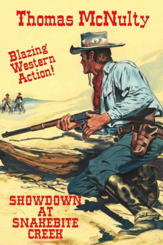 Showdown At Snakebite Creek av Thomas McNulty (Paperback)