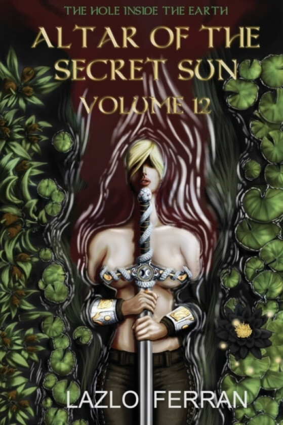 Altar of the Secret Sun av Lazlo Ferran (Paperback)