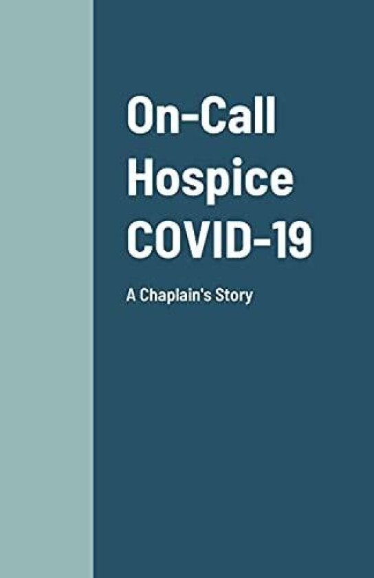 On-Call Hospice COVID-19 av Denise Woods (Paperback)
