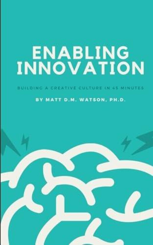 Enabling Innovation av Matt D M PH D Watson (Paperback)