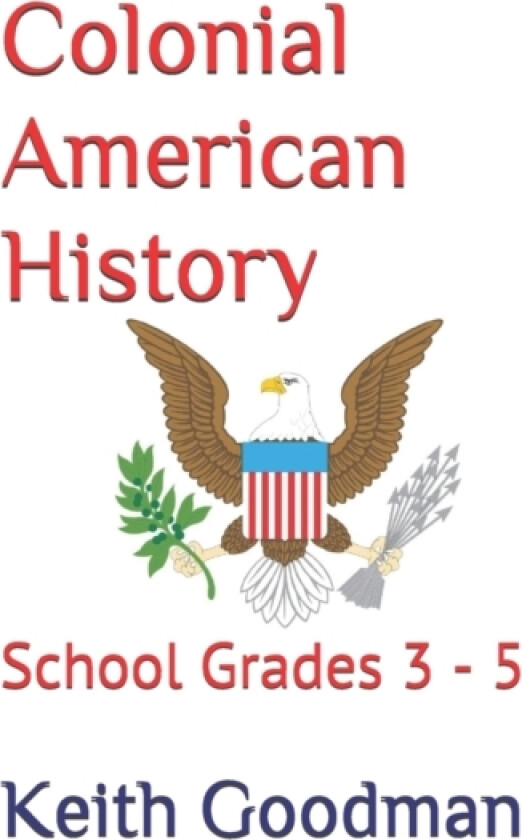 Colonial American History av Keith Goodman (Paperback)