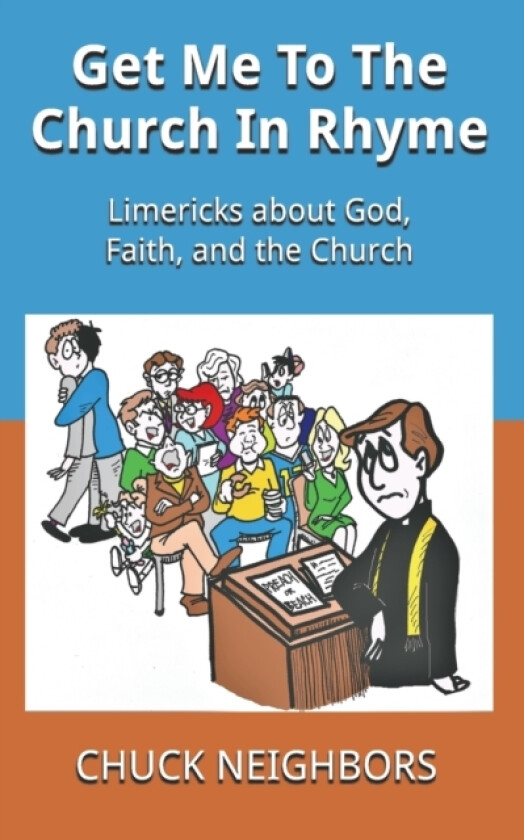 Get Me To The Church In Rhyme av Chuck Neighbors (Paperback)