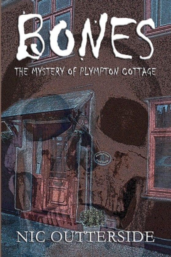Bones - the Mystery of Plympton Cottage av Nic Outterside (Paperback)