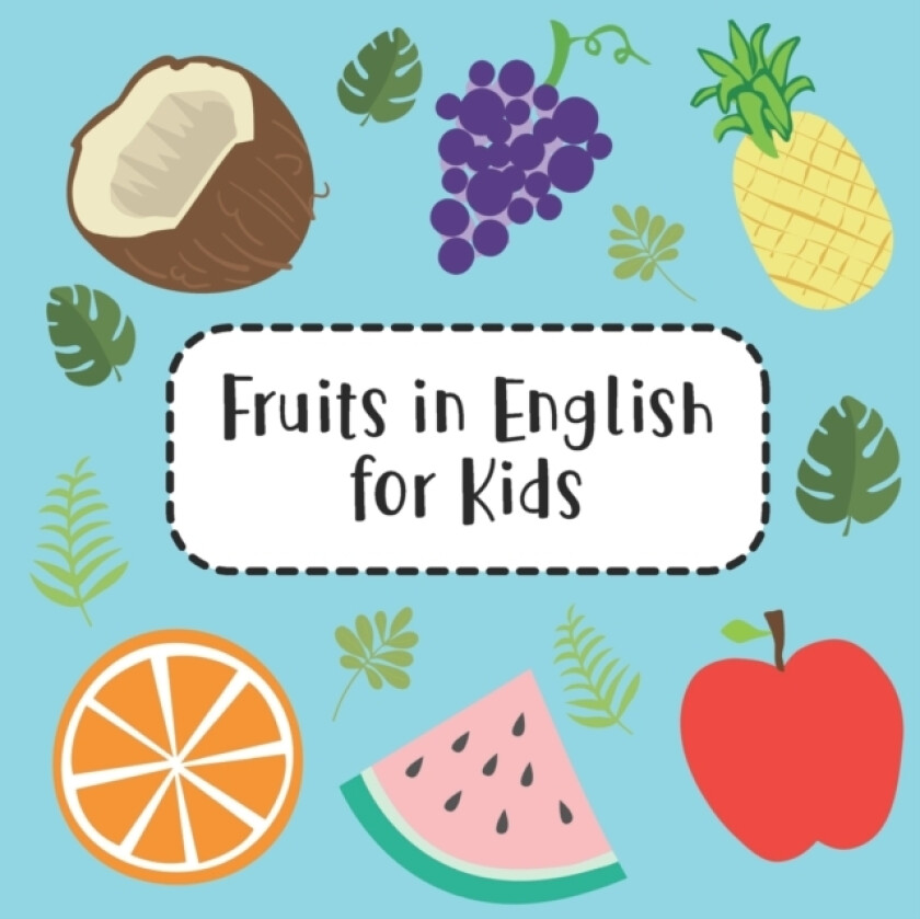 Fruits in English for Kids av Nnj Kids Books (Paperback)