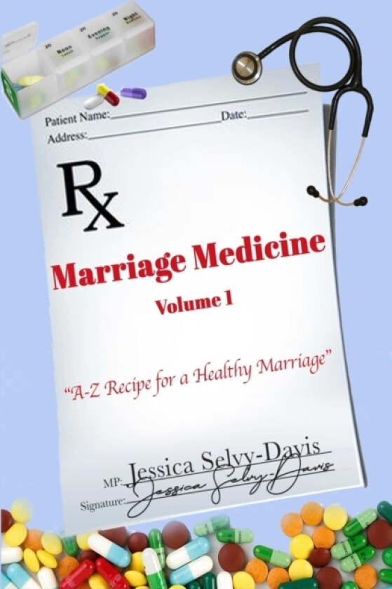 Marriage Medicine Volume 1: A-Z Recipe for a Healthy Marriage av Jessica Davis (Paperback)