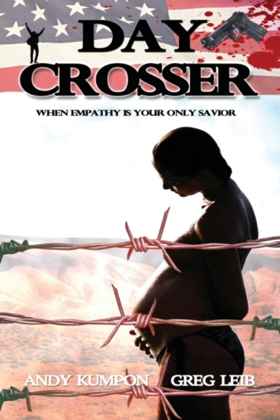 Day Crosser av Greg Leib, Andy Kumpon (Paperback)
