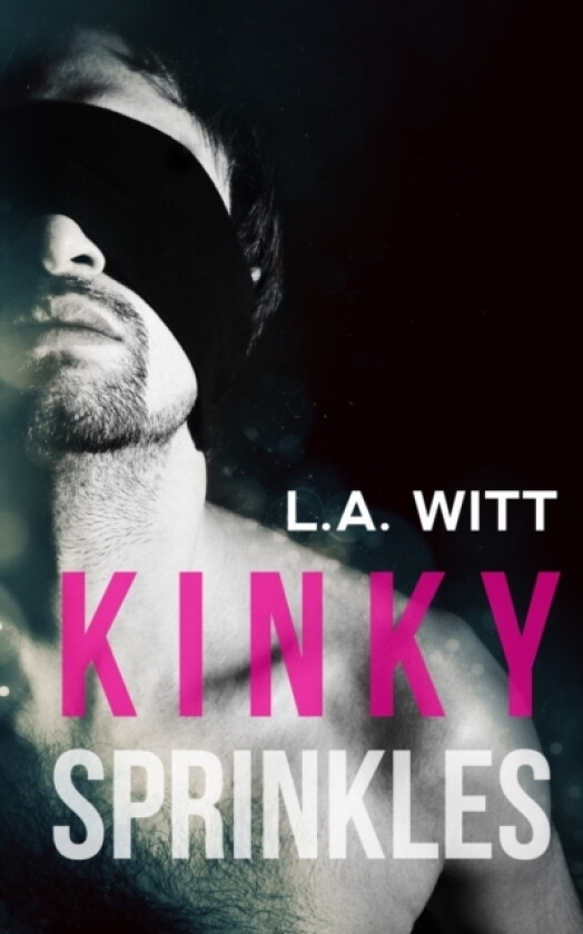 Kinky Sprinkles av L a Witt (Paperback)