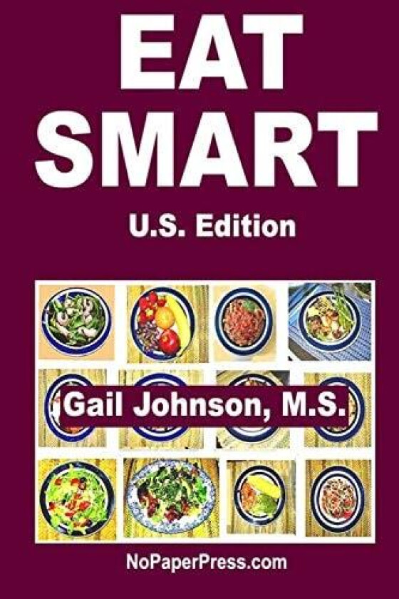 Eat Smart - U.S. Edition av Gail Johnson (Paperback)
