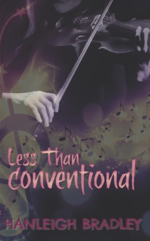 Less Than Conventional av Bradley Hanleigh Bradley (Paperback)