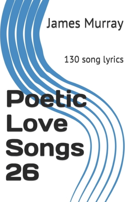 Poetic Love Songs 26 av James Murray (Paperback)