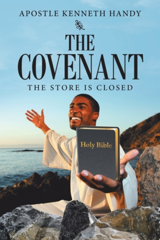 The Covenant av Apostle Kenneth Handy (Paperback)