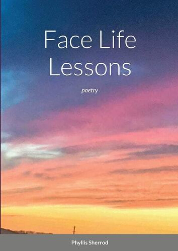 Face Life Lessons av Phyllis Sherrod (Paperback)