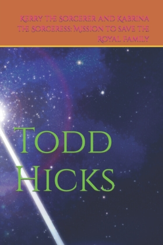 Kerry the Sorcerer and Kabrina the Sorceress av Todd Hicks (Paperback)
