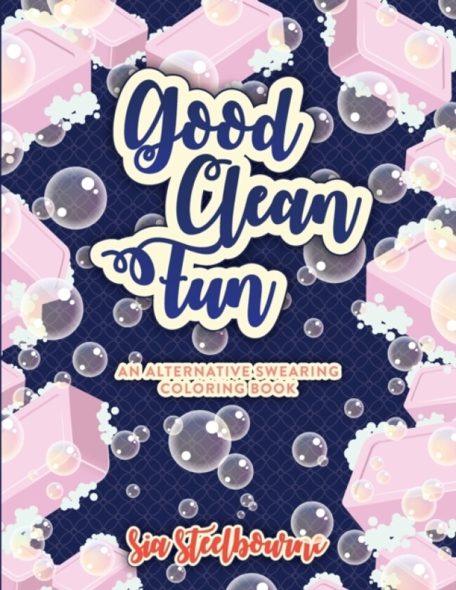 Good Clean Fun av Sia Steelbourne (Paperback)