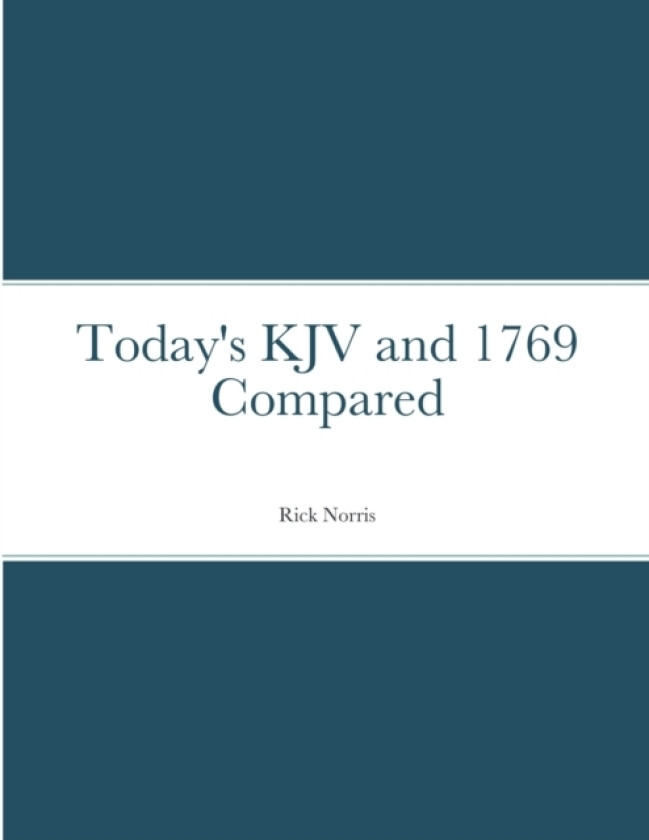 Today's KJV and 1769 Compared av Rick Norris (Paperback)