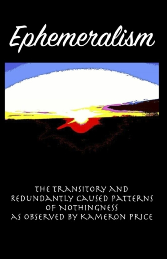 Ephemeralism av Kameron Price (Paperback)