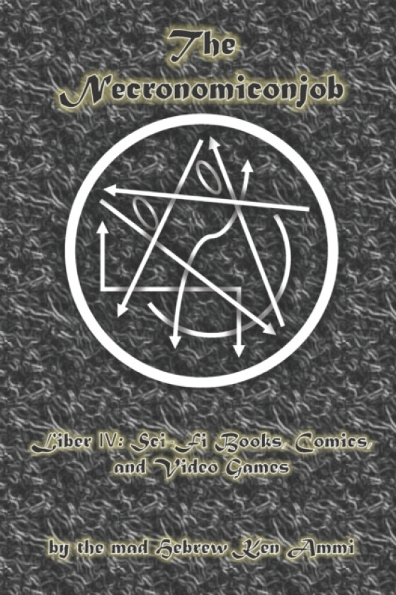 The Necronomiconjob, Liber IV av Ken Ammi (Paperback)