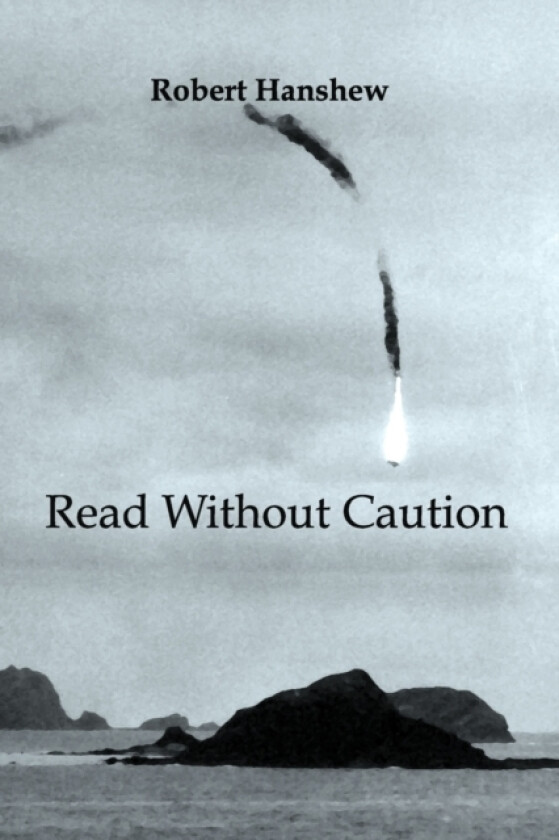 Read Without Caution av Robert a Hanshew (Paperback)