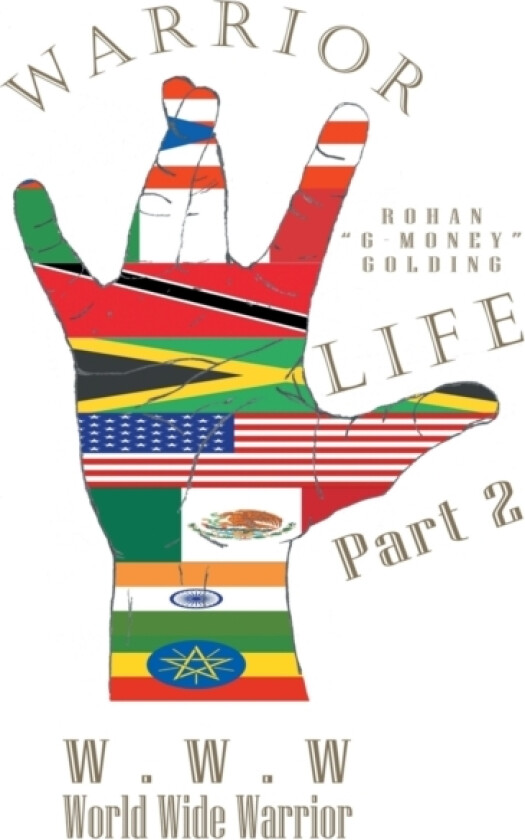 Warrior Life av Rohan G-Money Golding (Paperback)