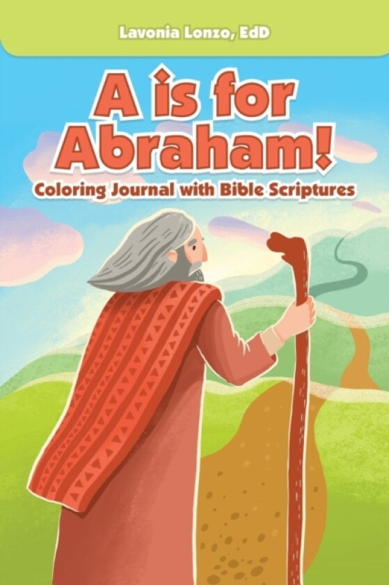 A Is for Abraham! av Lavonia Lonzo Edd (Paperback)